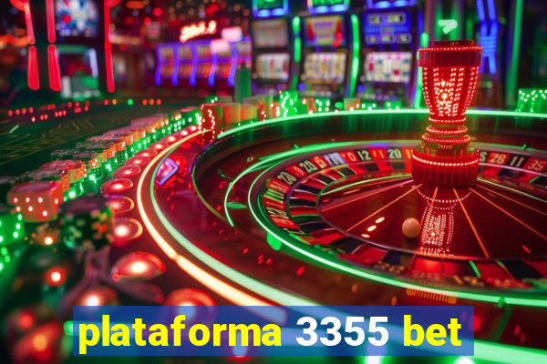 plataforma 3355 bet